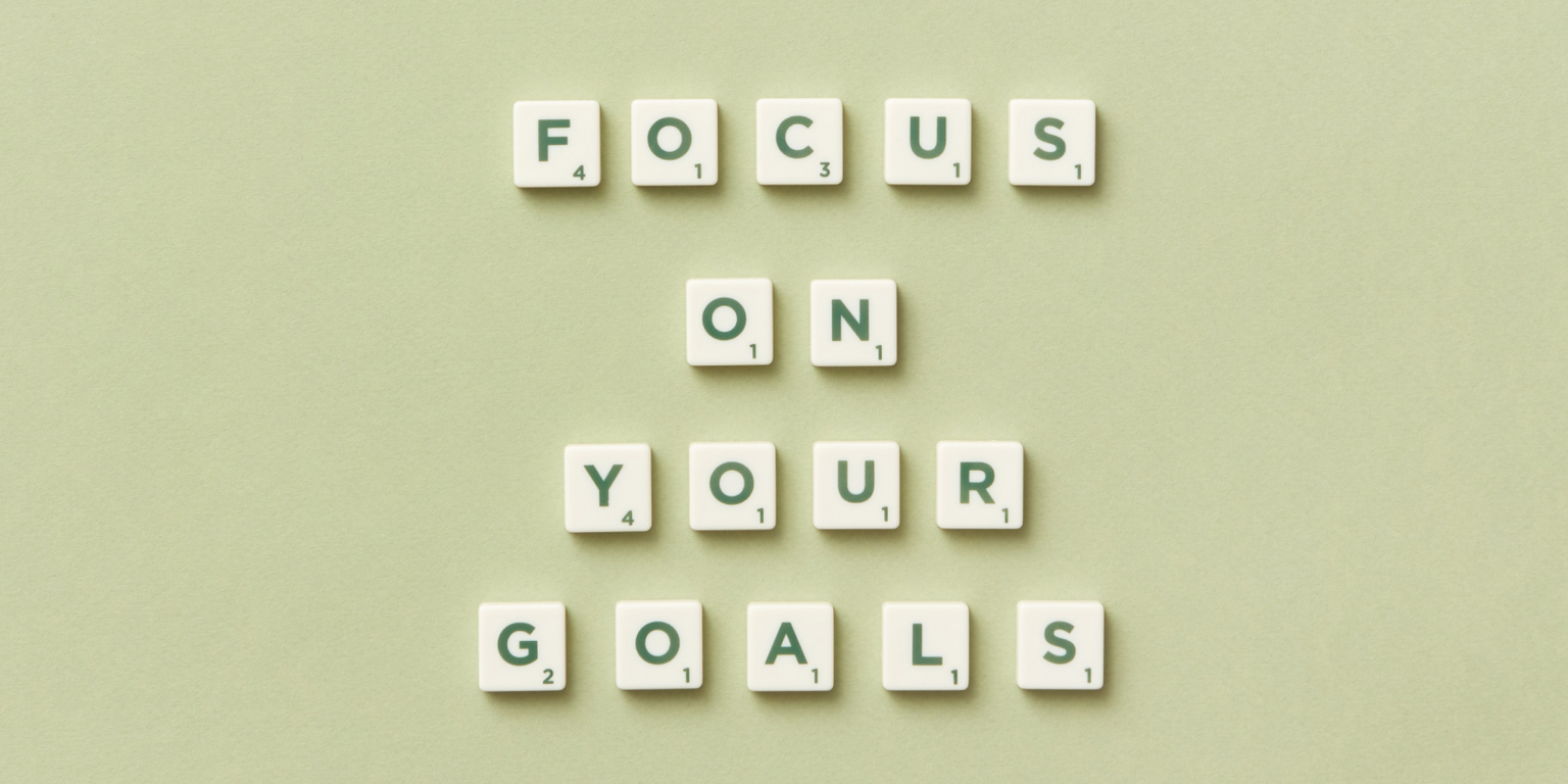 Image that says focus on your goals