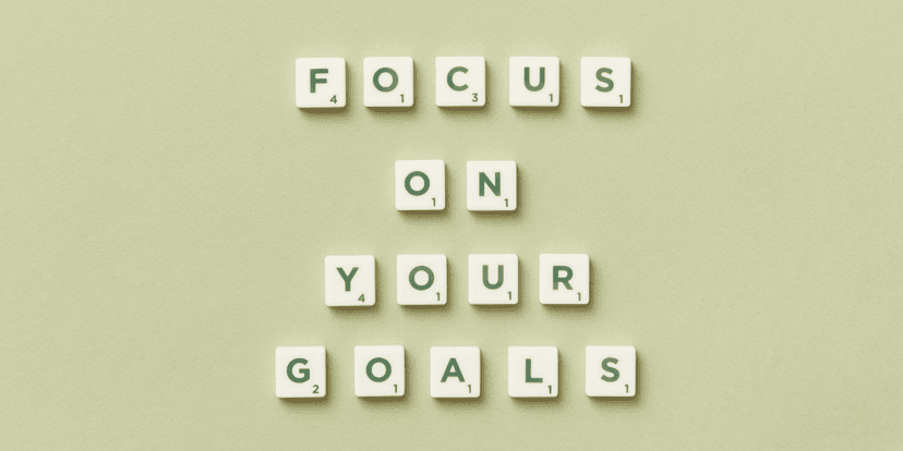 Image that says focus on your goals